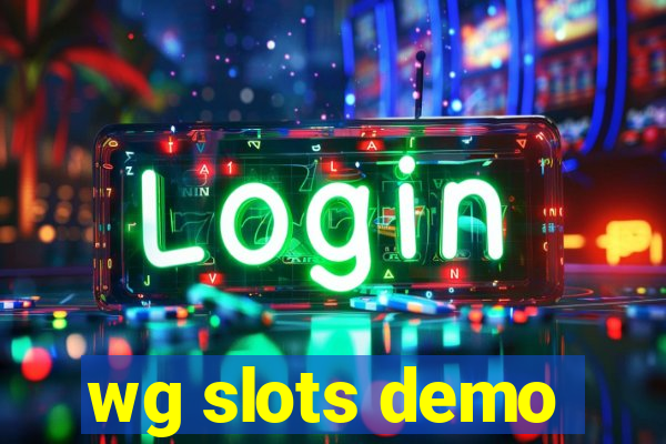 wg slots demo
